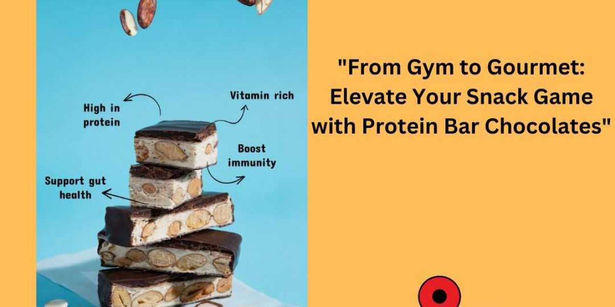 "From Gym to Gourmet: Elevate Your Snack Game with Protein Bar Chocolates"