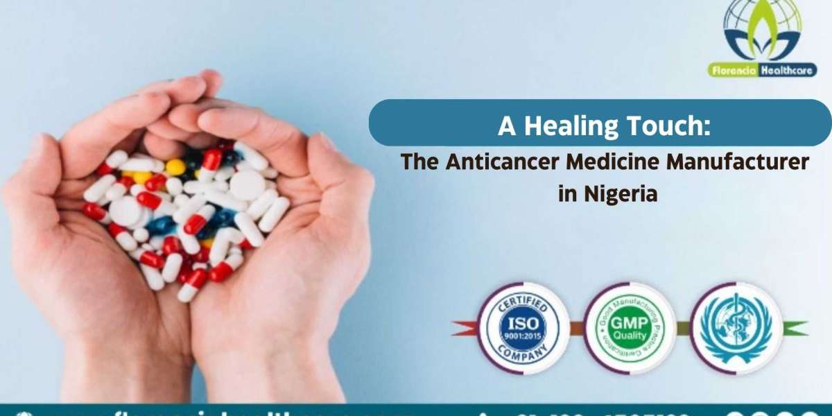 A Healing Touch: The Anticancer Medicine Manufacturer in Nigeria