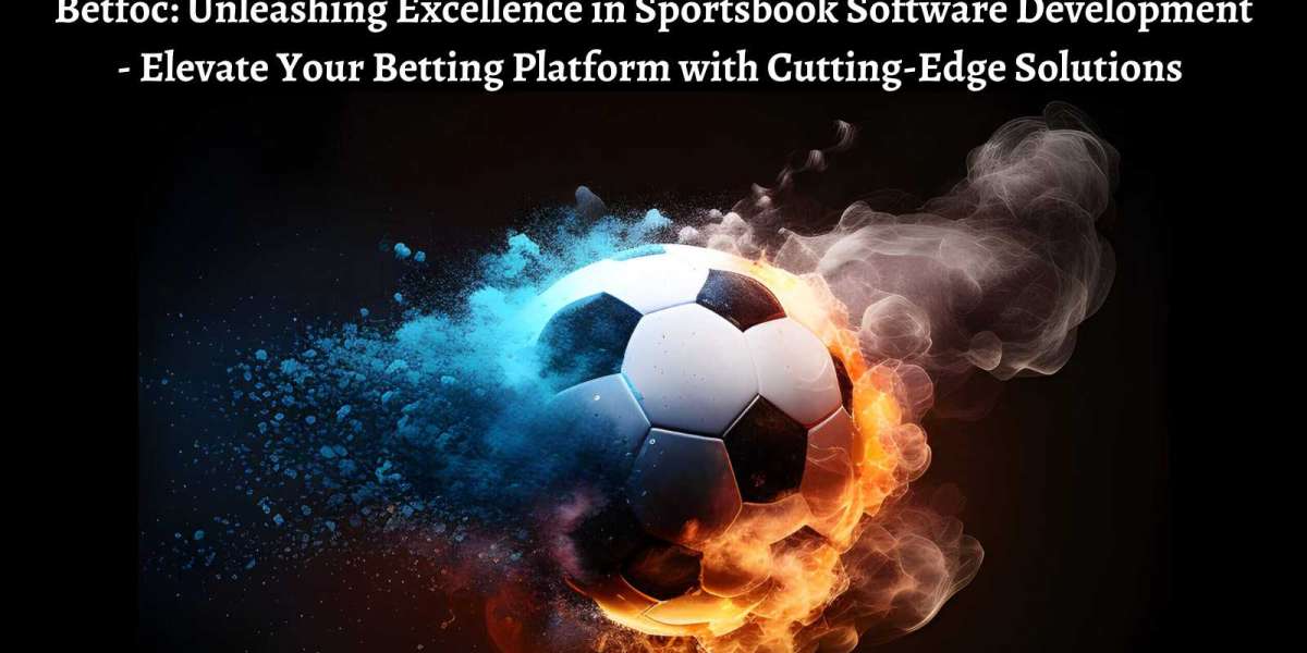 Betfoc: Unleashing Excellence in Sportsbook Software Development — Elevate Your Betting Platform with Cutting-Edge Solut