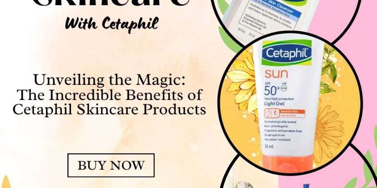 Discover The Benefits of Cetaphil Skincare Products