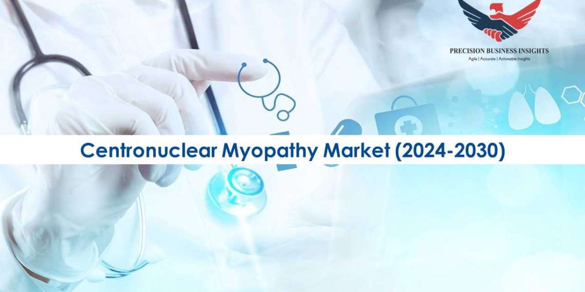 Centronuclear Myopathy Market Size, Share, Trends, Analysis 2030