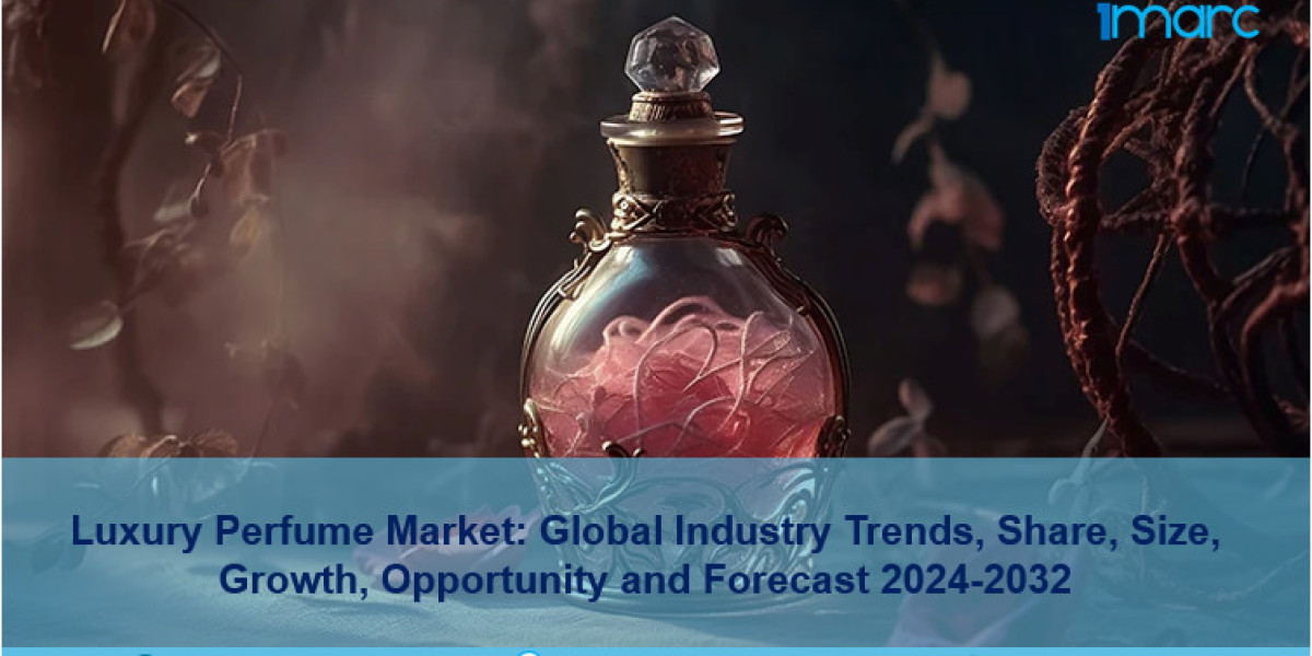 Luxury Perfume Market 2024, Size, Share, Demand, Key Players, Growth and Forecast Till 2032