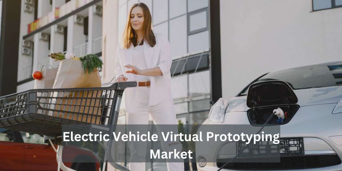 Sustainability Innovation: Virtual Prototyping Market Analysis for Electric Vehicles