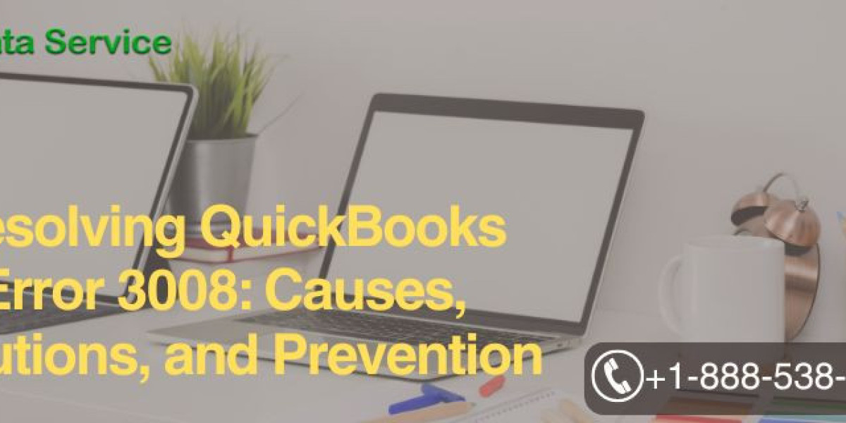 Resolving QuickBooks Error 3008: Causes, Solutions, and Prevention