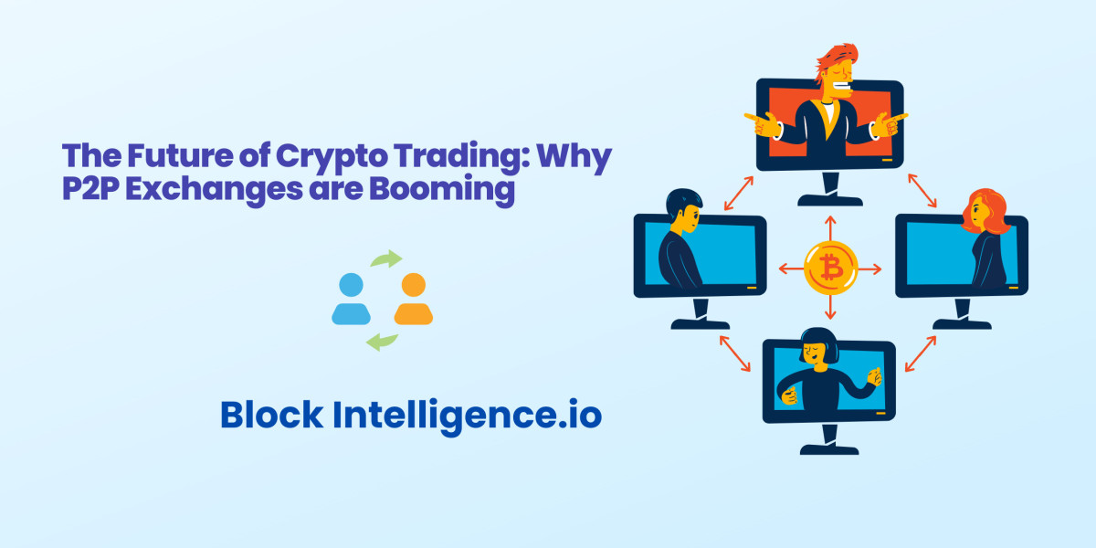The Future of Crypto Trading: Why P2P Exchanges are Booming