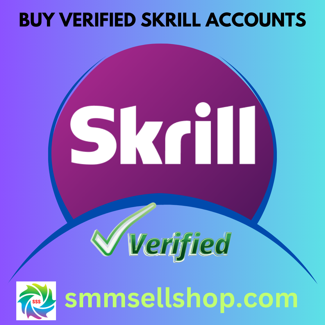 Buy Verified Skrill Accounts - 100% Trusted & Verified..