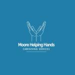 Moore Helping Hands LLC