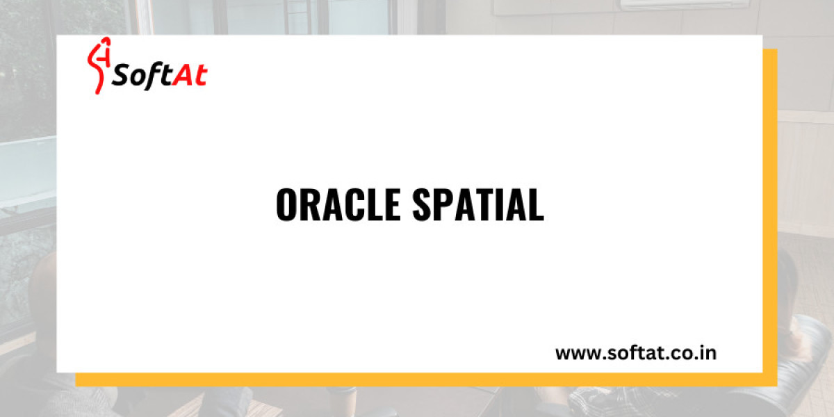 A Comprehensive Guide to Oracle Spatial: Power of Location