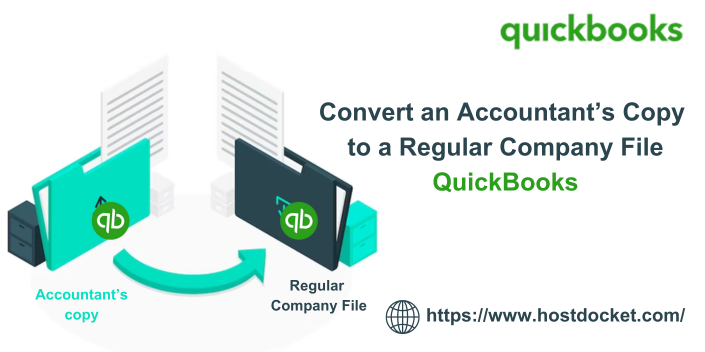 Convert QuickBooks Accountant’s Copy to a Regular Company File