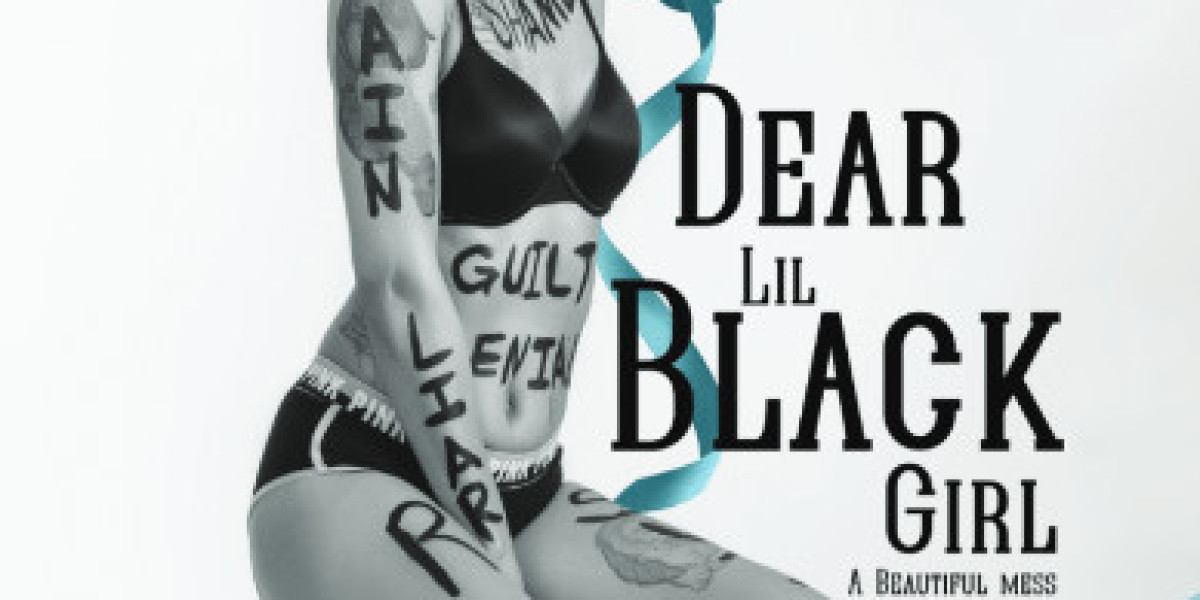 Empowering Autobiography "Dear Lil’ Black Girl, A Beautiful Mess" Illuminates Untold Stories