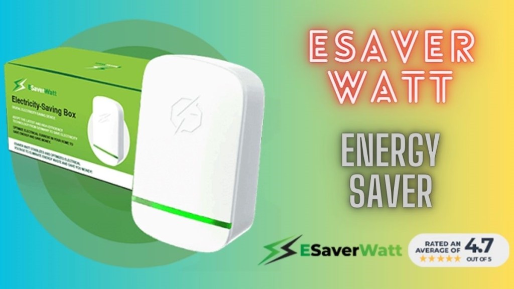 Esaver Watt Reviews (Fraud Alert 2024) Don’t Buy Esaver Watt Energy Saver Until You Read Customer Feedback?