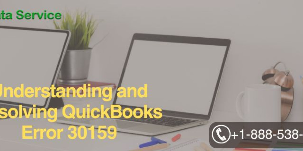Understanding and Resolving QuickBooks Error 30159
