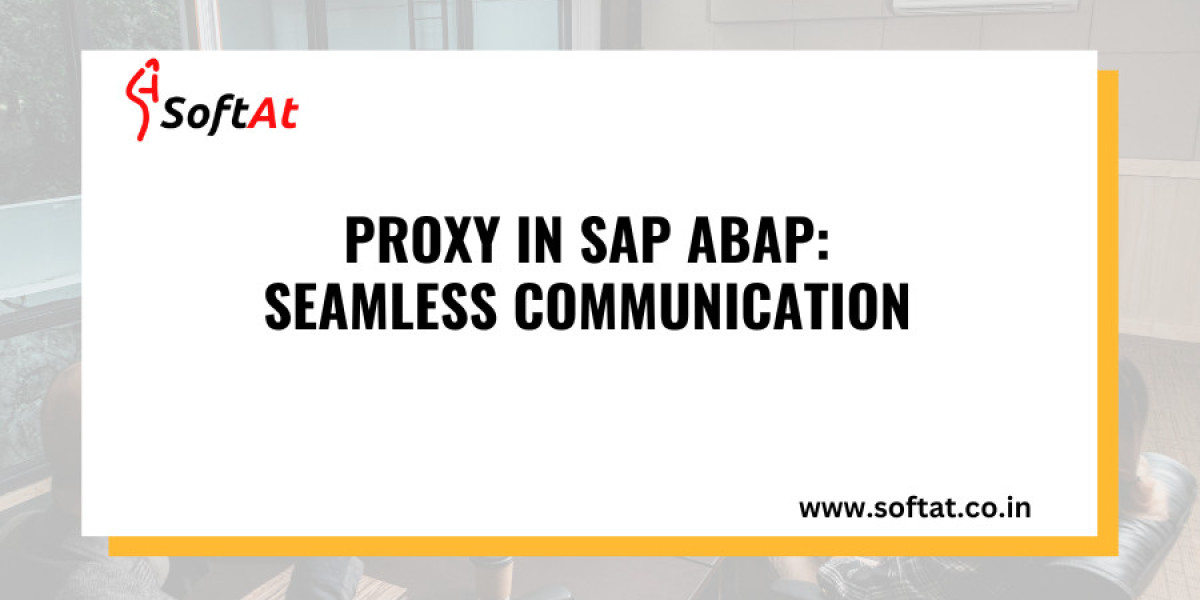 Bridging the Gap: A Comprehensive Guide to Proxies in SAP ABAP