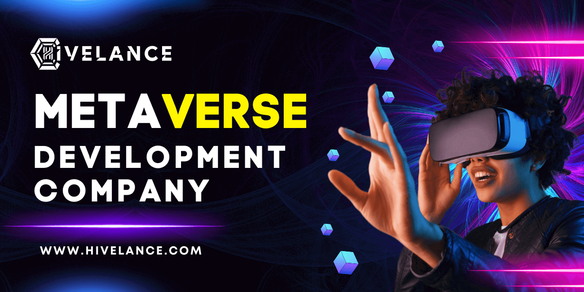 Metaverse Development Company - Hivelance