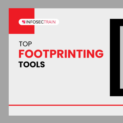 Top Footprinting Tools by InfosecTrain