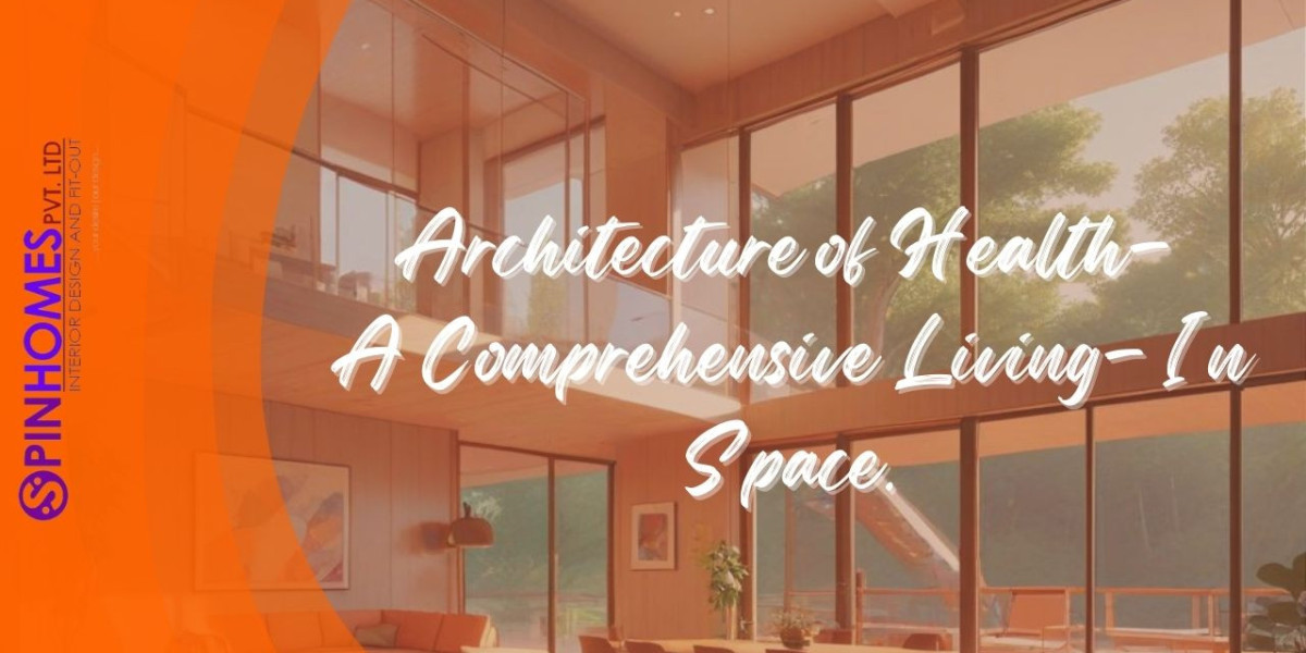 Architecture of Health- A Comprehensive Living-In Space.