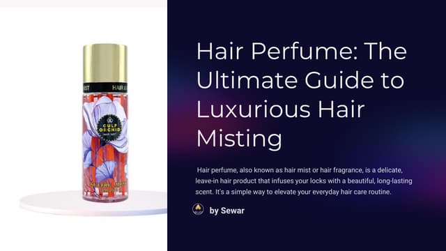 Hair-Perfume-The-Ultimate-Guide-to-Luxurious-Hair-Misting - Sewar.pdf