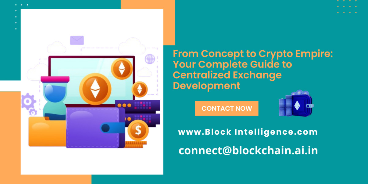 From Concept to Crypto Empire: Your Complete Guide to Centralized Exchange Development