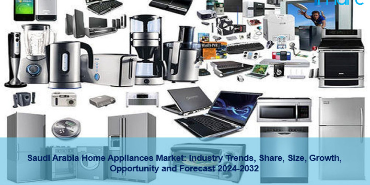 Saudi Arabia Home Appliances Market Growth, Share, Trends, Demand and Research Report 2024-2032