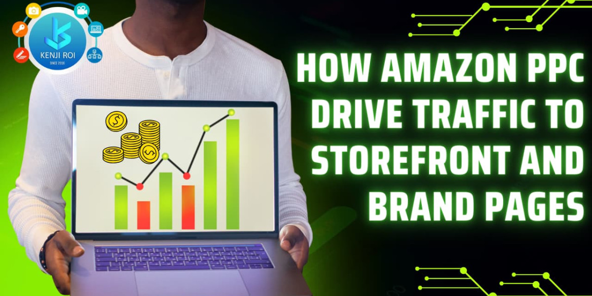 How Amazon PPC Drive Traffic To Storefront And Brand Pages: