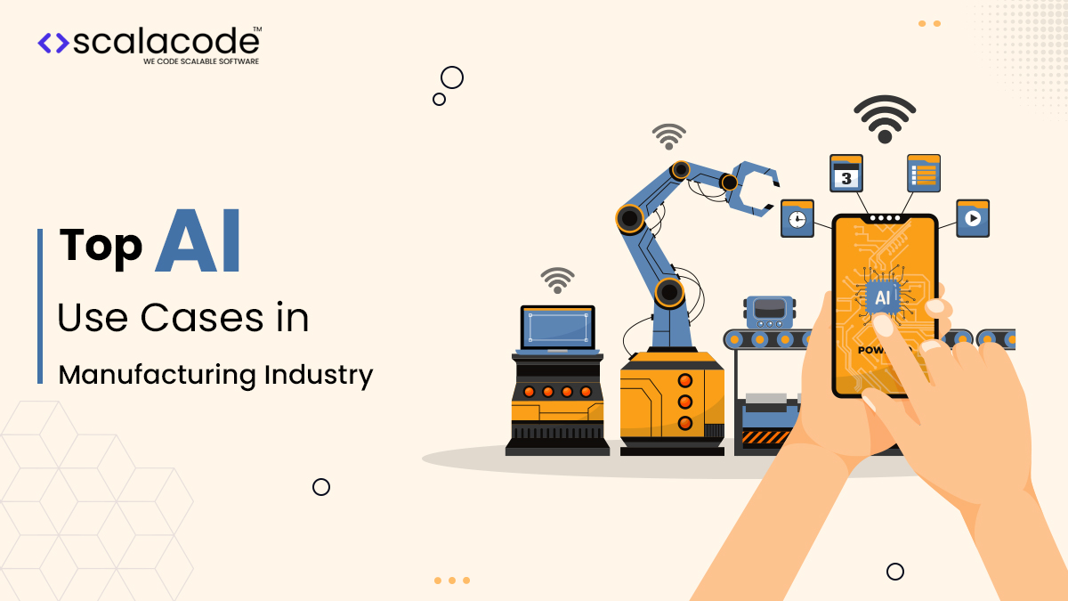 Top AI Use Cases in Manufacturing Industry