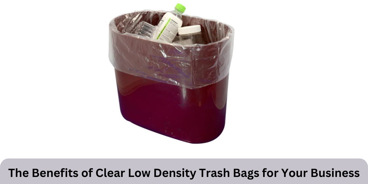 The Benefits of Clear Low Density Trash Bags for Your Business