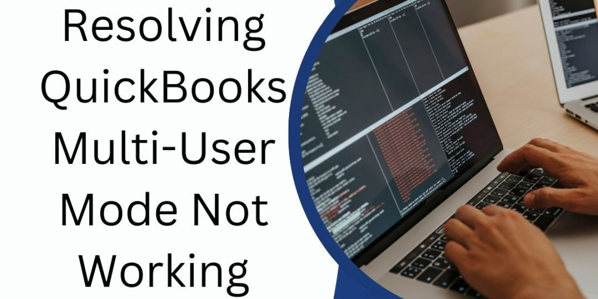 Resolving QuickBooks Multi-User Mode Not Working