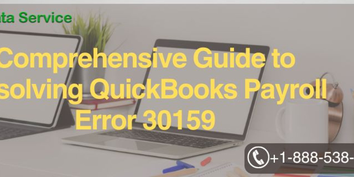 Comprehensive Guide to Resolving QuickBooks Payroll Error 30159