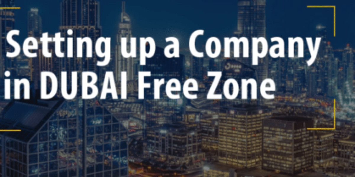 Checklist for Business Setup in Dubai Free Zone