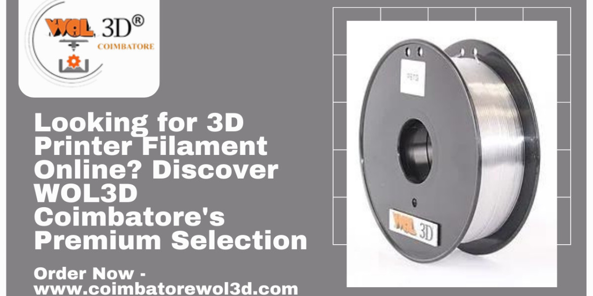 Looking for 3D Printer Filament Online? Discover WOL3D Coimbatore's Premium Selection