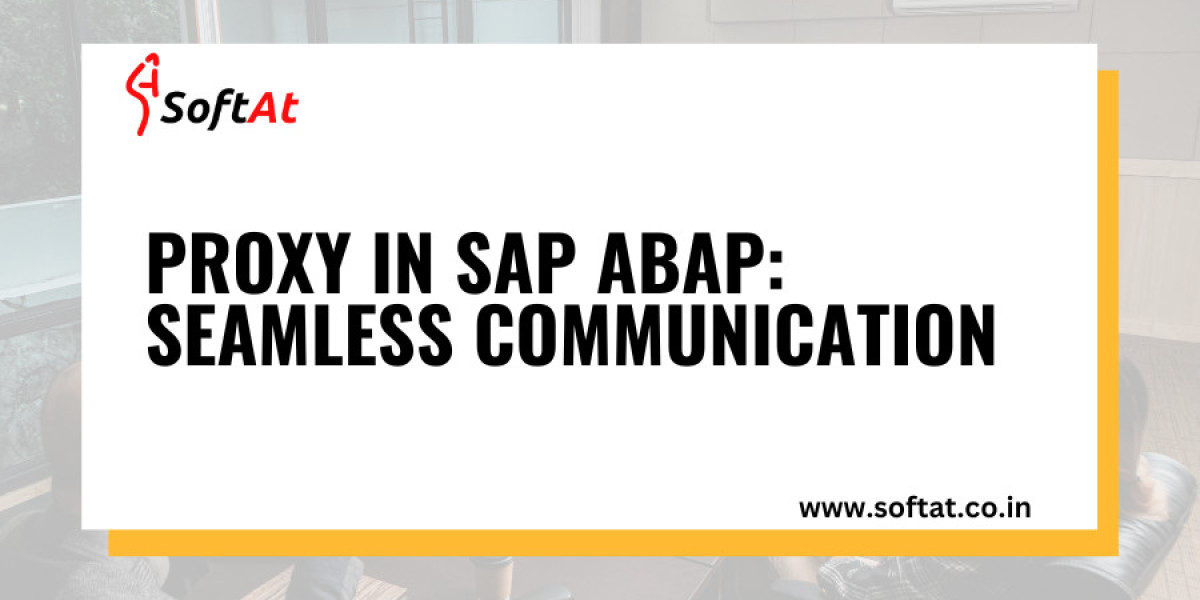 Proxy in SAP Abap: Seamless Communication