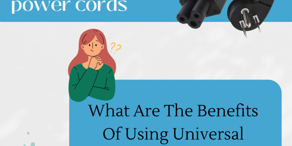 What Are The Benefits Of Using Universal Power Cords?