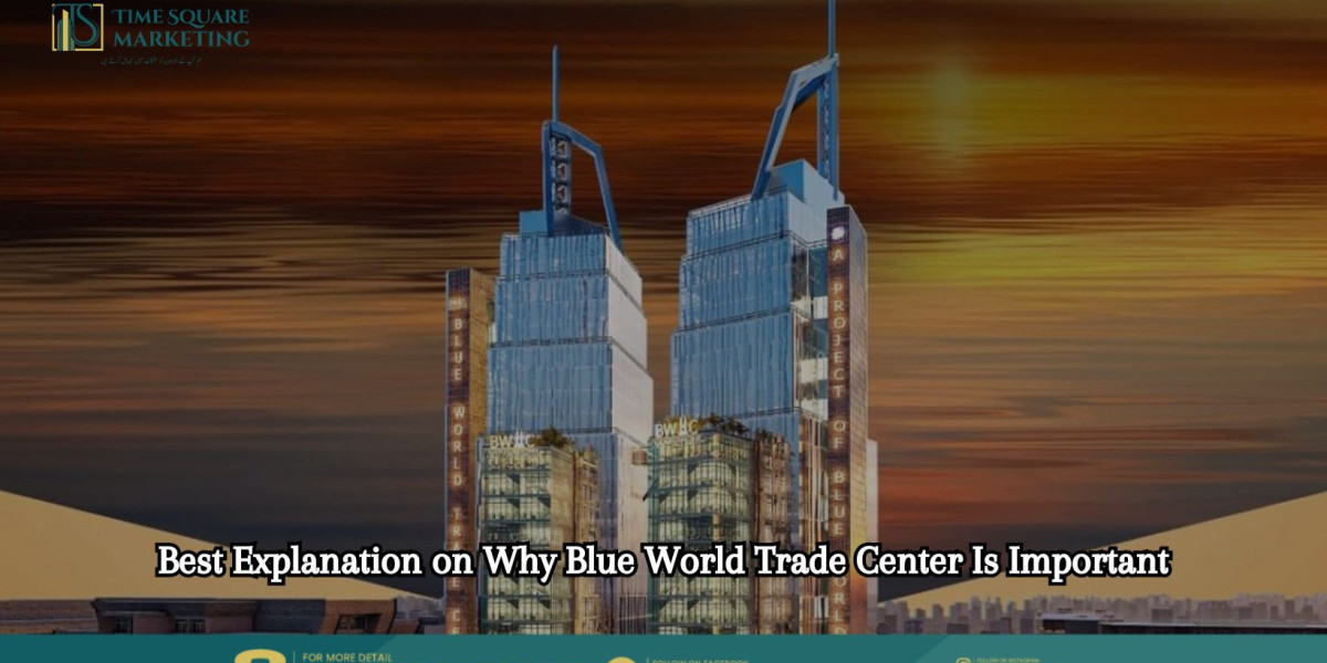Blue World Trade Center: A Beacon of Prosperity in Lahore's Skyline