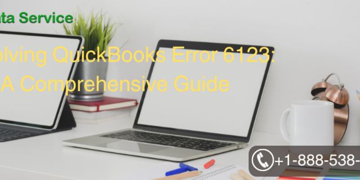 Resolving QuickBooks Error 6123: A Comprehensive Guide