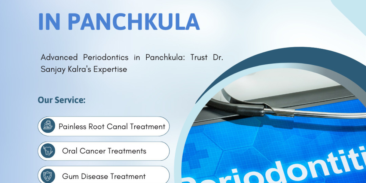 Periodontics in Panchkula: Expert Care for Your Oral Health