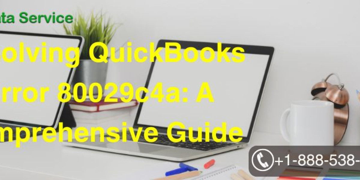 Resolving QuickBooks Error 80029c4a: A Comprehensive Guide