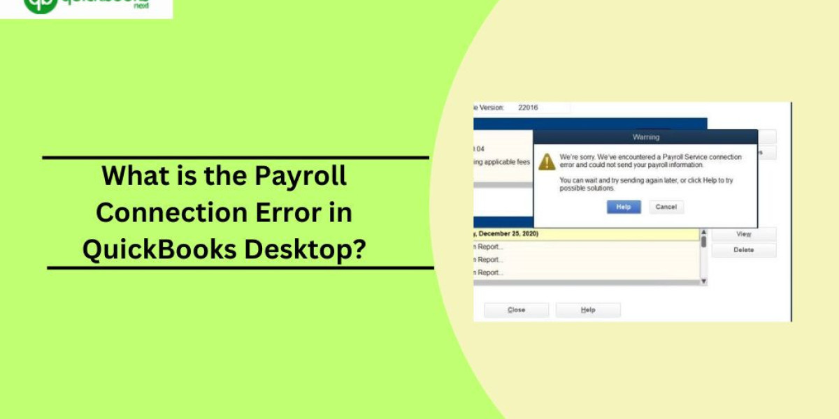 What is the Payroll Connection Error in QuickBooks Desktop?