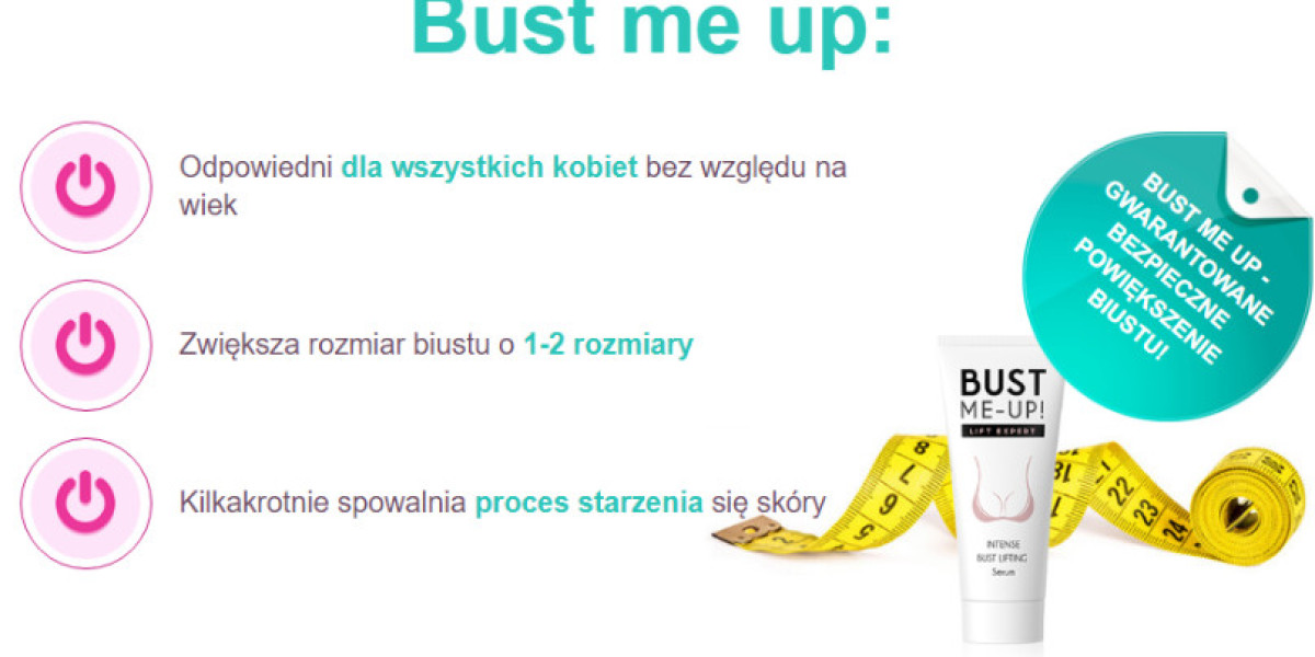 Bust Me Up - Czy Dziala? Poznaj Jego Skutecznosc!