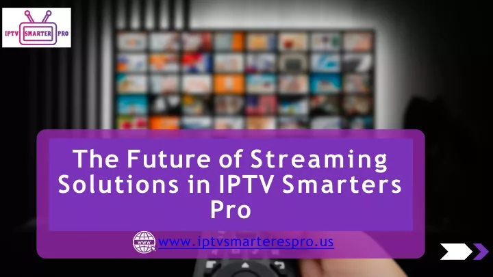 PPT - IPTV Smarters Pro PowerPoint Presentation, free download - ID:13608913