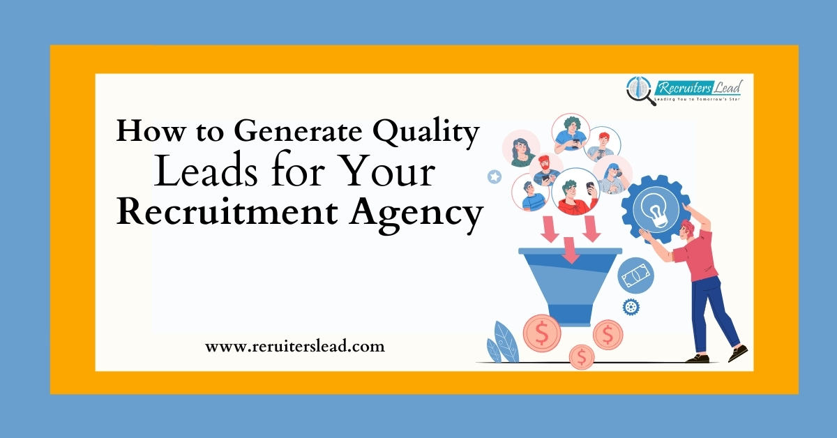 How to Generate Leads in Recruitment | Recruiters Lead