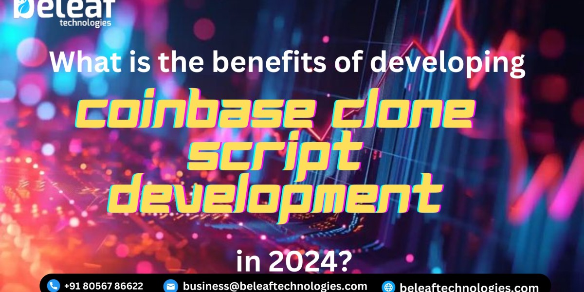 What is the benefits of developing Coinbase Clone Script Development in 2024?