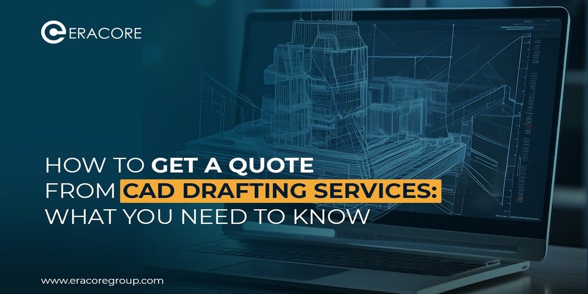 How to Get a Quote from CAD Drafting Services: What You Need to Know