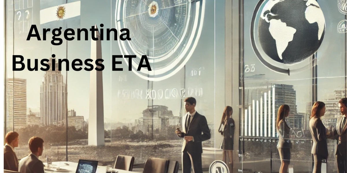 Understanding the Argentina Business ETA: A Comprehensive Guide