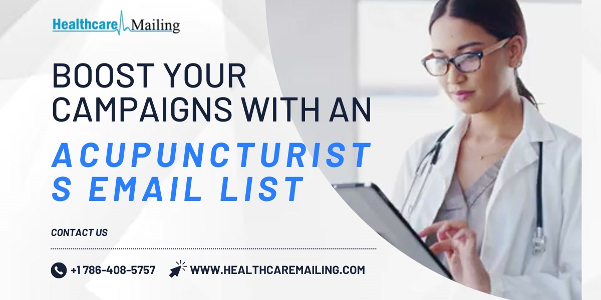 Boost Your Campaigns with an Acupuncturists Email List