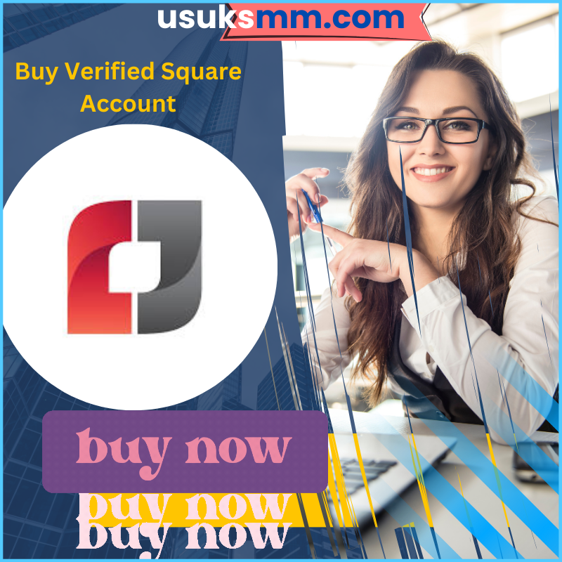 Buy Verified Square Account - 100% USA UK CA Square Account