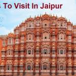 Places To Visit In Jaipur