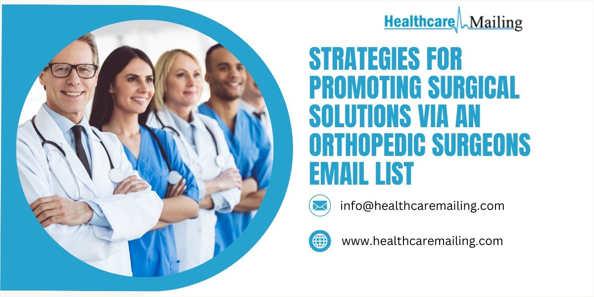 Strategies for Promoting Surgical Solutions via an Orthopedic Surgeons Email List