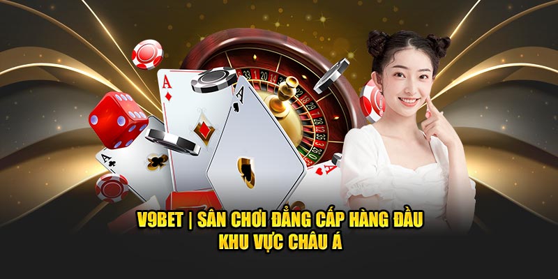 V9BET | Đăng Ký V9 BET Link Đăng Nhập Không Chặn