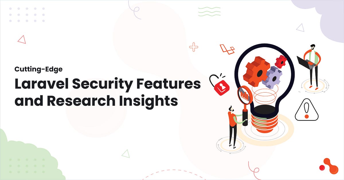 Cutting-Edge Laravel Security Features and Research Insights | by Mukesh Ram | Dec, 2024 | Medium