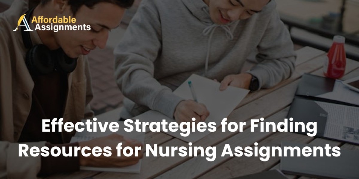 Effective Strategies for Finding Resources for Nursing Assignments